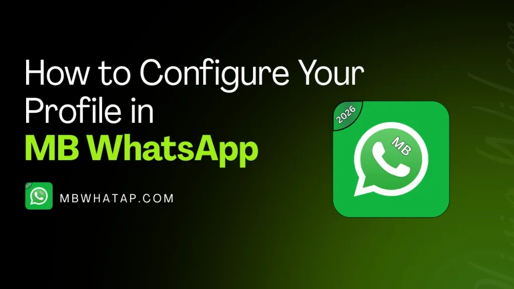 How to Configure Your Profile in MB WhatsApp (1)