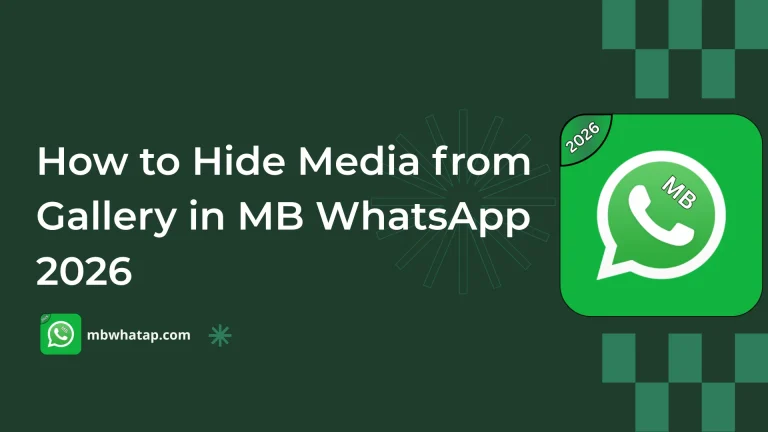 How to Hide Media from Gallery in MB WhatsApp